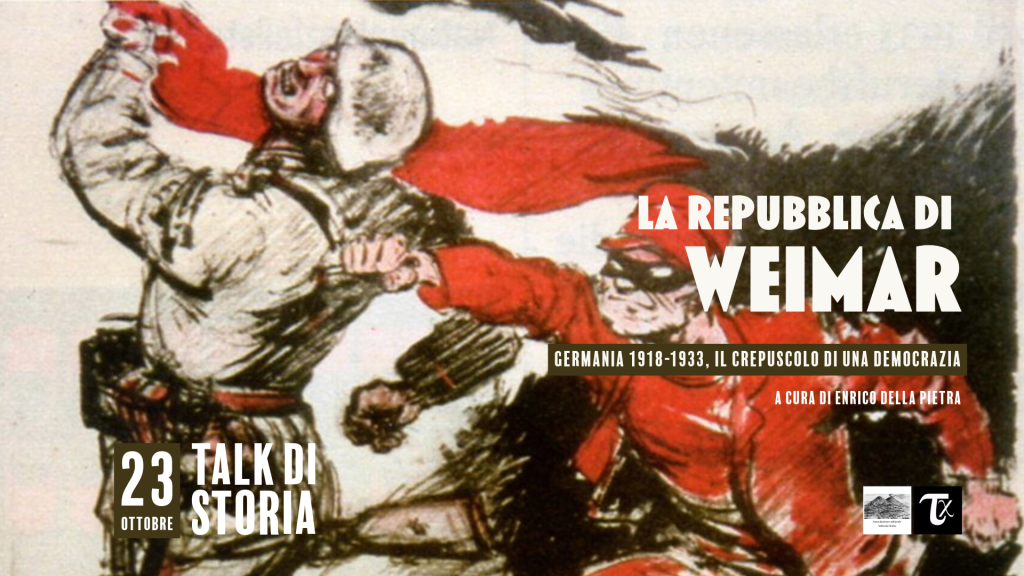 Talk di storia ” La Repubblica di Weimar “