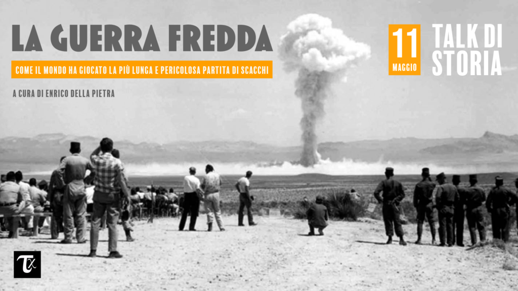 Talk di Storia –  la guerra fredda