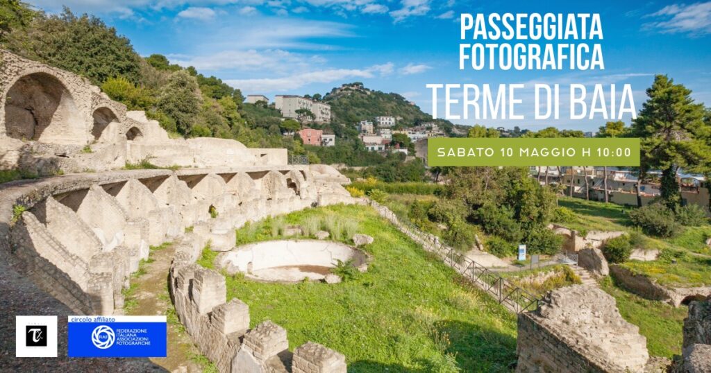 Passeggiata fotografica – terme di Baia